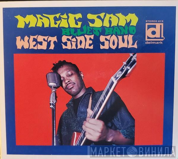  Magic Sam Blues Band  - West Side Soul