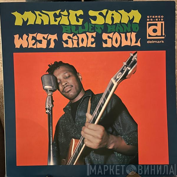  Magic Sam Blues Band  - West Side Soul