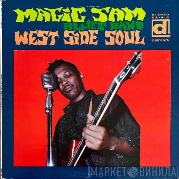  Magic Sam Blues Band  - West Side Soul