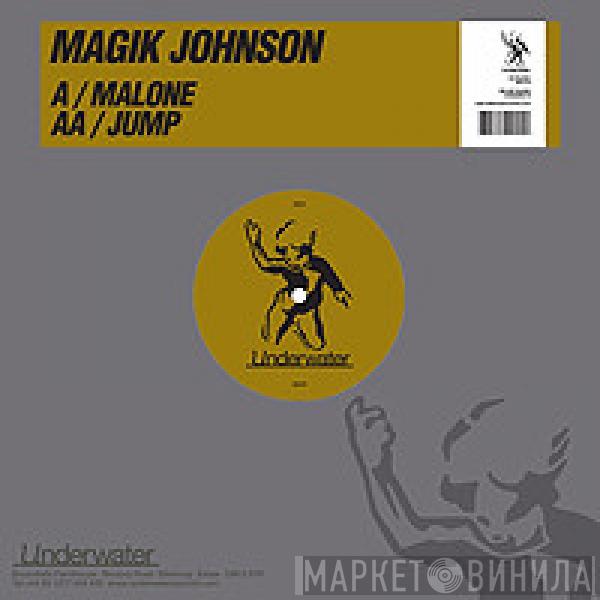 Magik Johnson - Malone / Jump