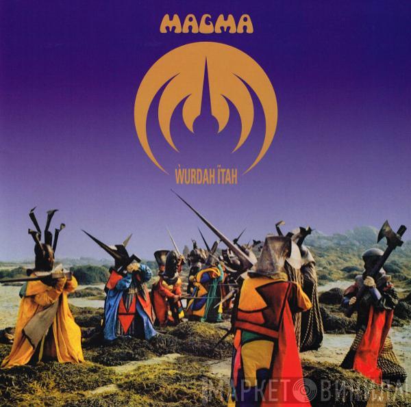 Magma  - Ẁurdah Ïtah