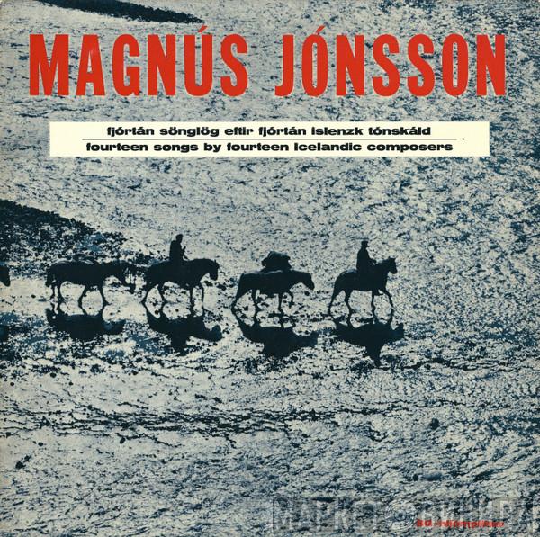 Magnús Jónsson  - Fjórtán Íslenzk Sönglög