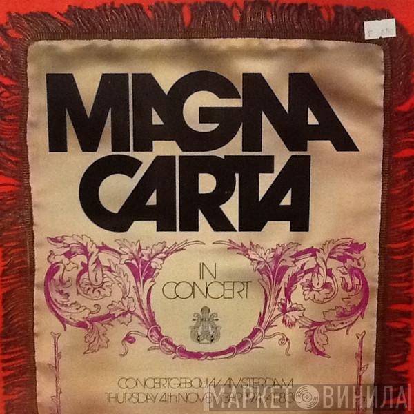  Magna Carta  - In Concert