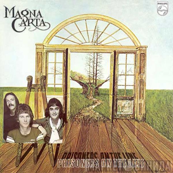 Magna Carta - Prisoners On The Line