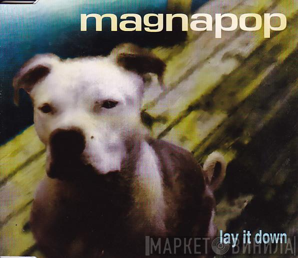 Magnapop - Lay It Down