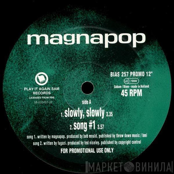 Magnapop - Slowly, Slowly
