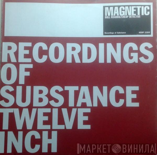 Magnetic - Bull Roaring / Cheap Detective