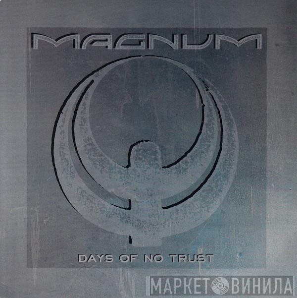 Magnum  - Days Of No Trust