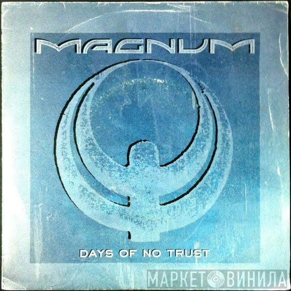 Magnum  - Days Of No Trust