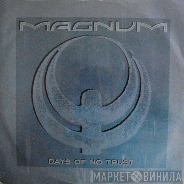 Magnum  - Days Of No Trust