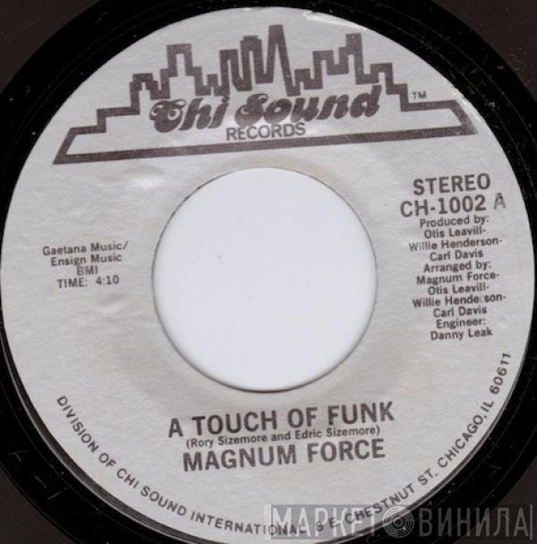 Magnum Force  - A Touch Of Funk / Share My Love