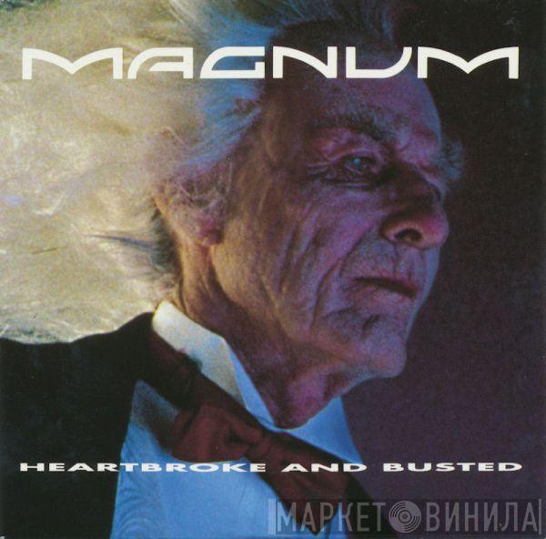 Magnum  - Heartbroke And Busted