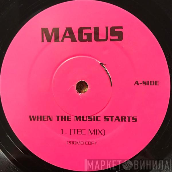 Magus  - When The Music Starts