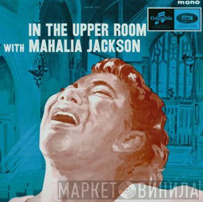 Mahalia Jackson - In The Upper Room