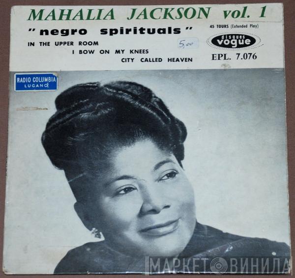  Mahalia Jackson  - Mahalia Jackson Vol. 1  "Negro Spirituals"