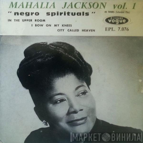  Mahalia Jackson  - Mahalia Jackson Vol. 1  "Negro Spirituals"