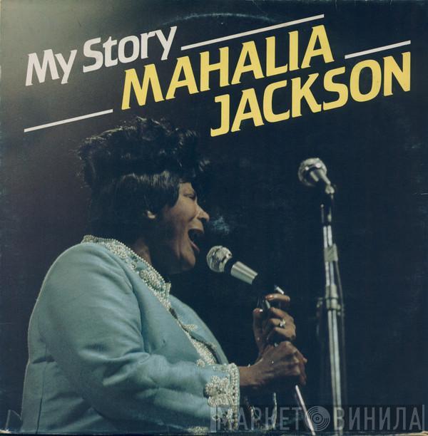 Mahalia Jackson - My Story