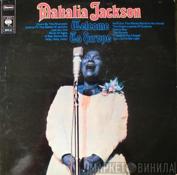  Mahalia Jackson  - Welcome To Europe
