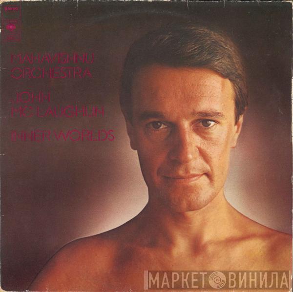 Mahavishnu Orchestra, John McLaughlin - Inner Worlds