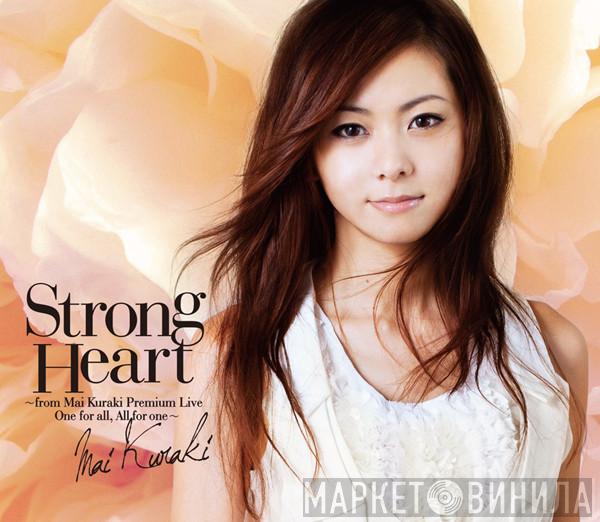  Mai Kuraki  - Strong Heart ~From Mai Kuraki Premium Live One For All, All For One~