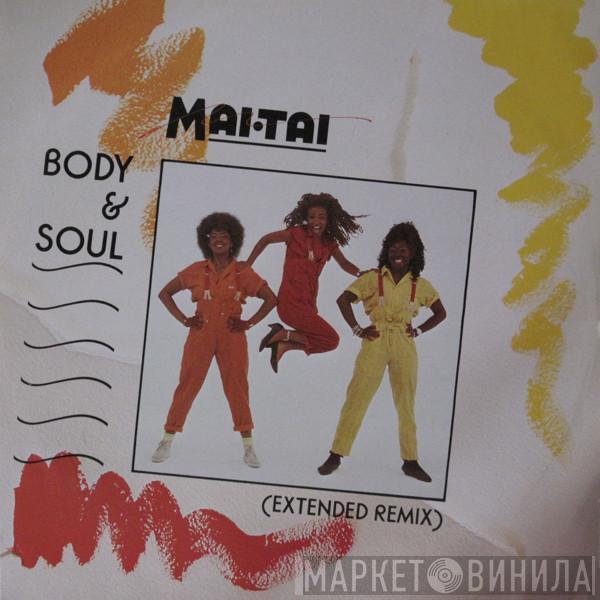 Mai Tai - Body & Soul (Extended Remix)