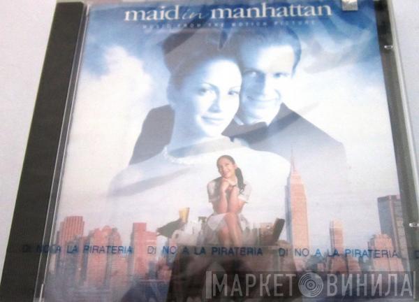  - Maid In Manhattan - Music From The Motion Picture