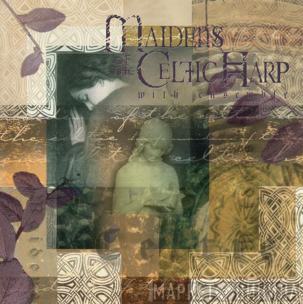  - Maidens Of The Celtic Harp With Ensemble