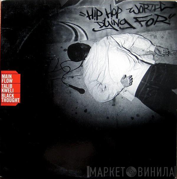 Main Flow - Hip Hop Worth Dying For