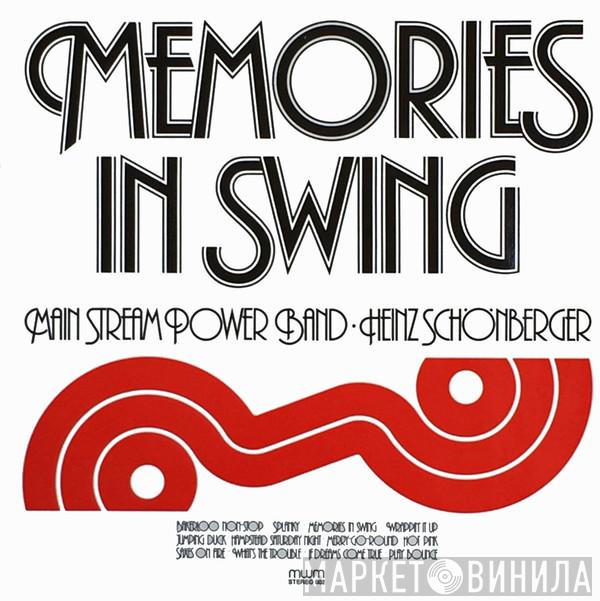 Main Stream Power Band, Heinz Schönberger - Memories In Swing