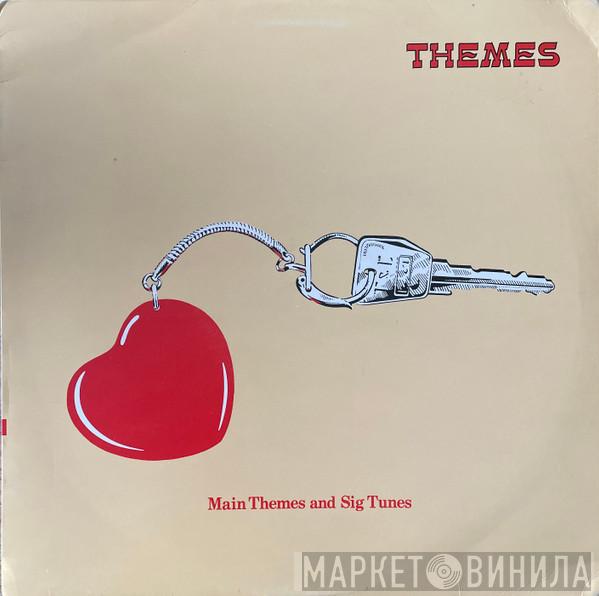  - Main Themes And Sig Tunes
