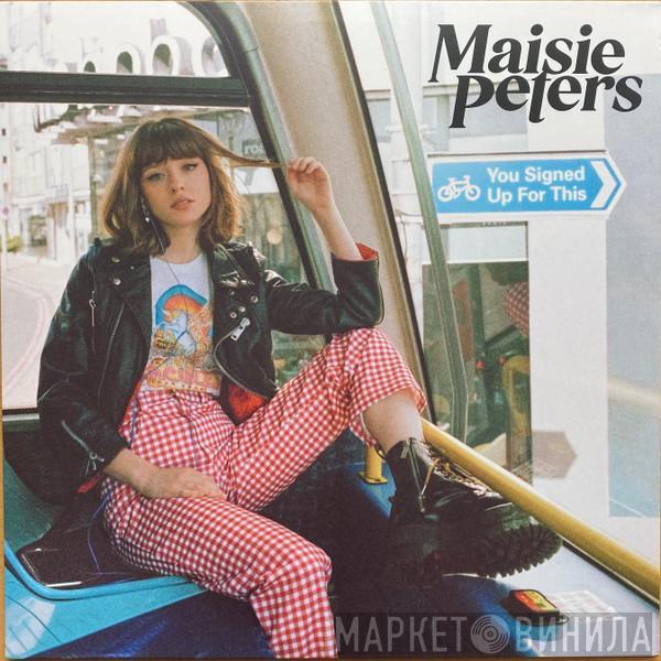  Maisie Peters  - You Signed Up For This