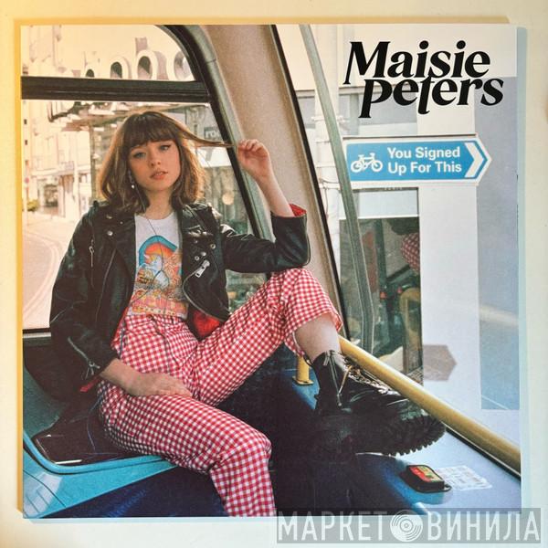 Maisie Peters - You Signed Up For This