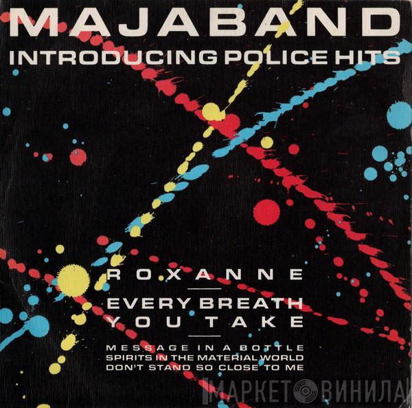 Majaband - Introducing Police Hits