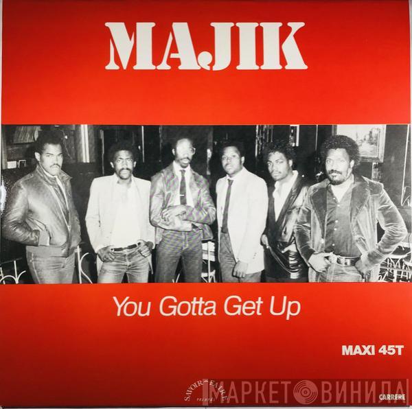 Majik - You Gotta Get Up