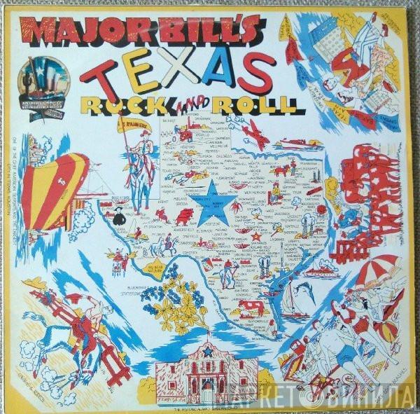  - Major Bill's Texas Rock And Roll