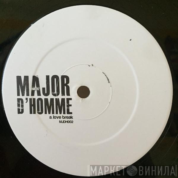 Major D'homme - Major D'homme 002
