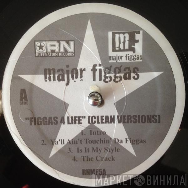 Major Figgas - Figgas 4 Life (Clean Versions)