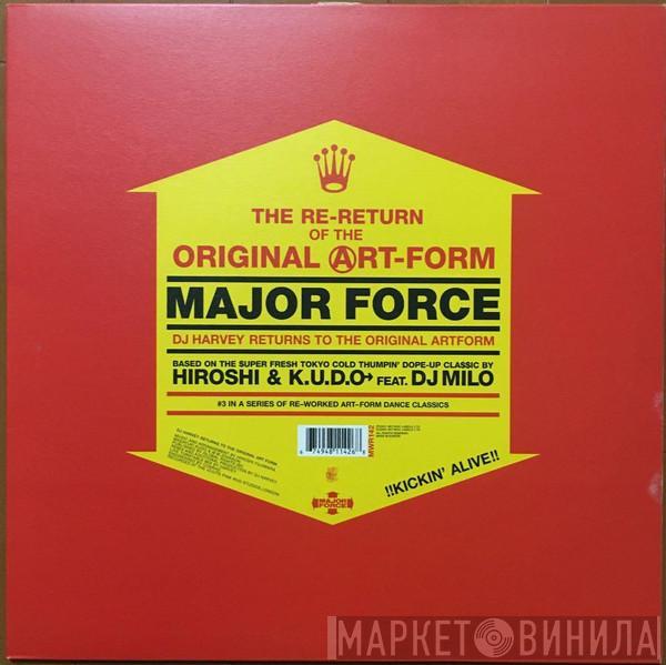 Major Force - The Re-Return Of The Original Art-Form  (DJ Harvey Returns To The Original Artform)