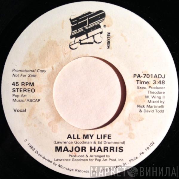  Major Harris  - All My Life
