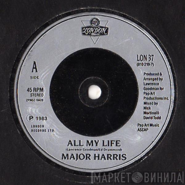 Major Harris - All My Life