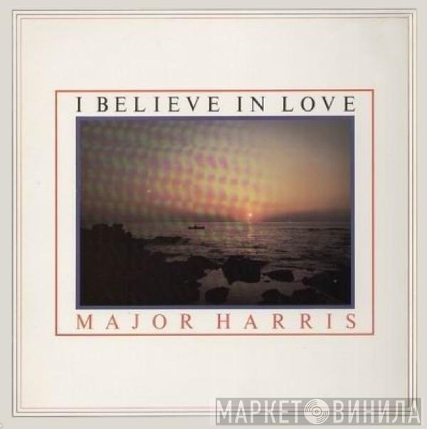 Major Harris - I Believe In Love