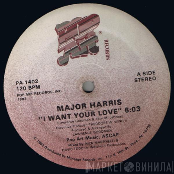 Major Harris - I Want Your Love