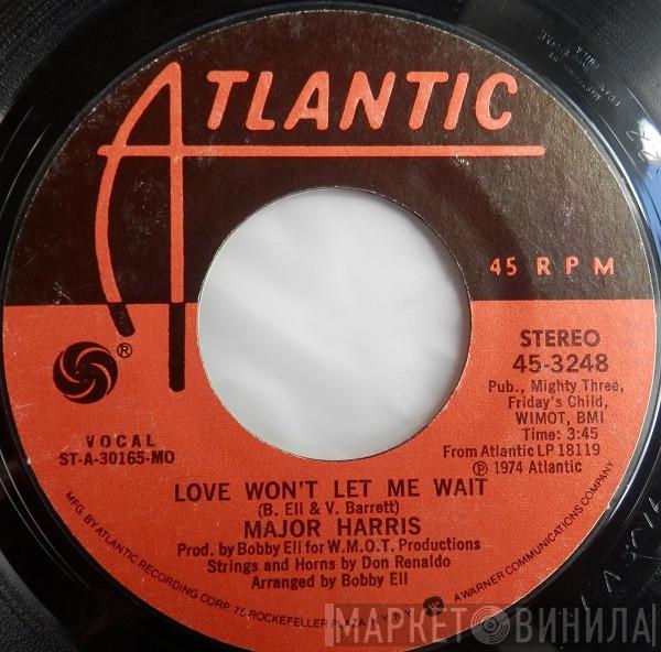 Major Harris - Love Won't Let Me Wait / After Loving You