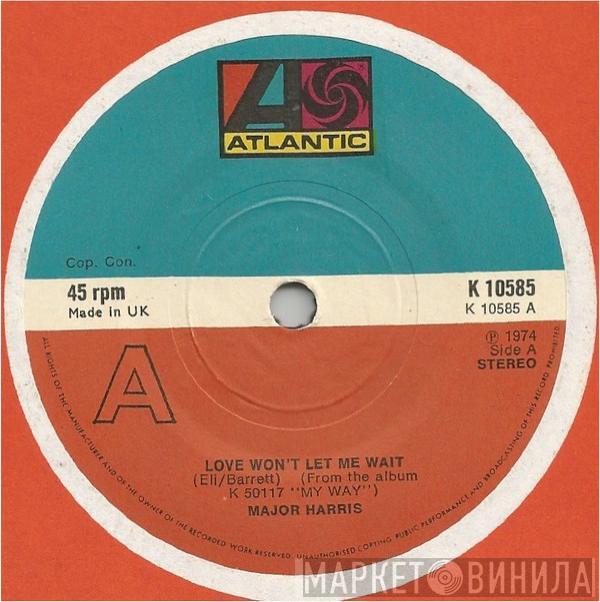  Major Harris  - Love Won't Let Me Wait