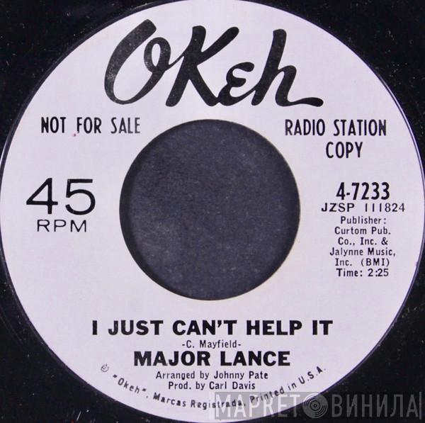 Major Lance - I Just Can't Help It / Everybody Loves A Good Time