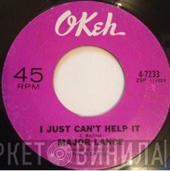 Major Lance - I Just Can't Help It / Everybody Loves A Good Time