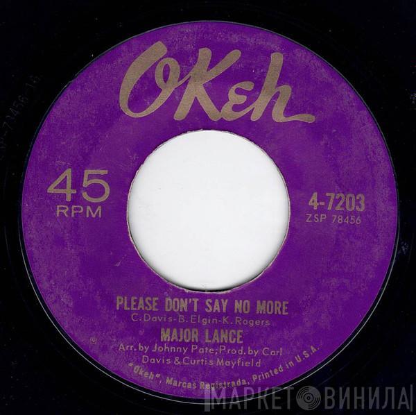 Major Lance - Please Don't Say No More / Rhythm