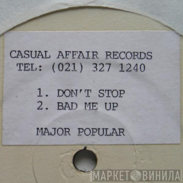 Major Popular - Don't Stop