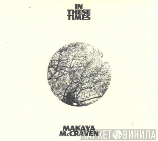 Makaya McCraven  - In These Times