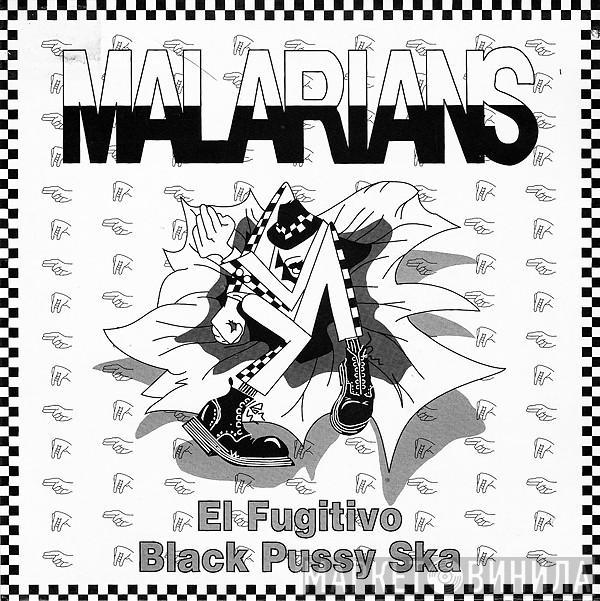 Malarians - El Fugitivo / Black Pussy Ska